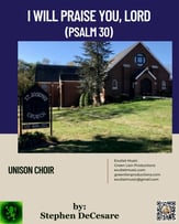 I Will Praise You, Lord Unison choral sheet music cover